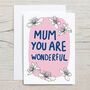 Wonderful Mum Mother's Day Card, thumbnail 4 of 4