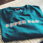 Dad's Personalised Embroidered Sweatshirt, thumbnail 4 of 7