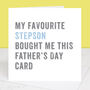 From Your Favourite Stepson Father's Day Card, thumbnail 1 of 4