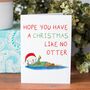 'A Christmas Like No Otter' Greeting Card, thumbnail 1 of 5