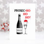 Funny Prosecco Christmas Card, thumbnail 3 of 4