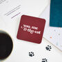 You Me And The Cat Coaster, thumbnail 2 of 2