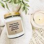 Your Own Bespoke Message Scented Soy Candle, thumbnail 1 of 7