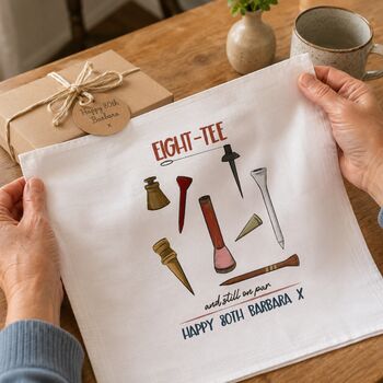 80th Birthday Golf Handkerchief Pair– Personalised “Eight Tee And Still On Par” Gift, 2 of 6