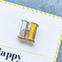 H Is For Happy Pin Badge And Card, thumbnail 2 of 4