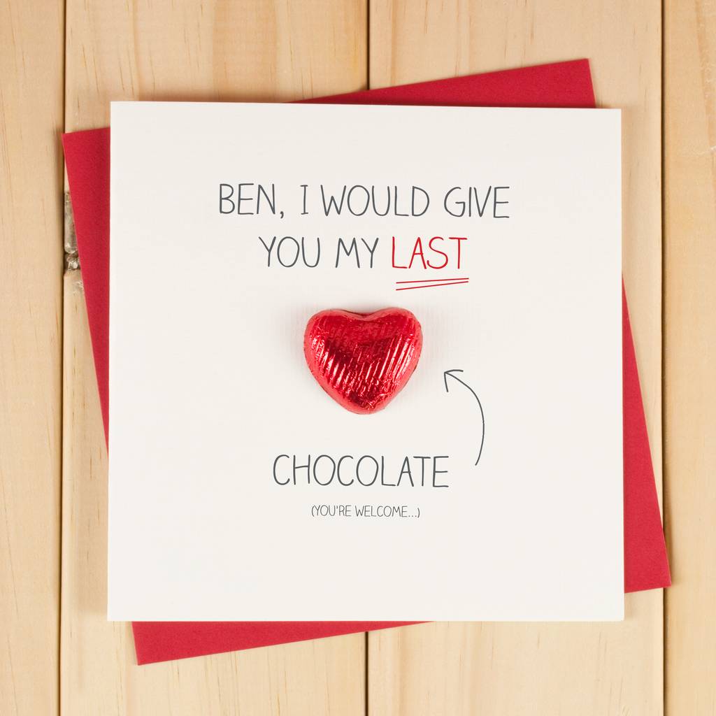 Personalised Last Chocolate Valentines Card By Chi Chi Moi