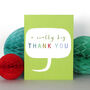 Mini A Really Big Thank You Card, thumbnail 3 of 3