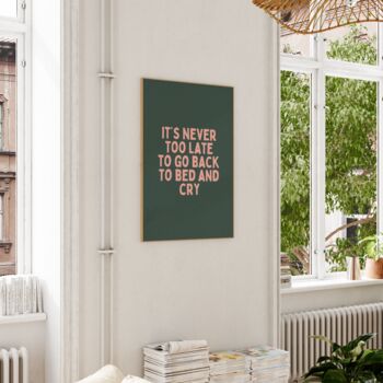 It's Never Too Late To Go Back To Bed And Cry Wall Print | Blush Pink And Forest Green, 2 of 3