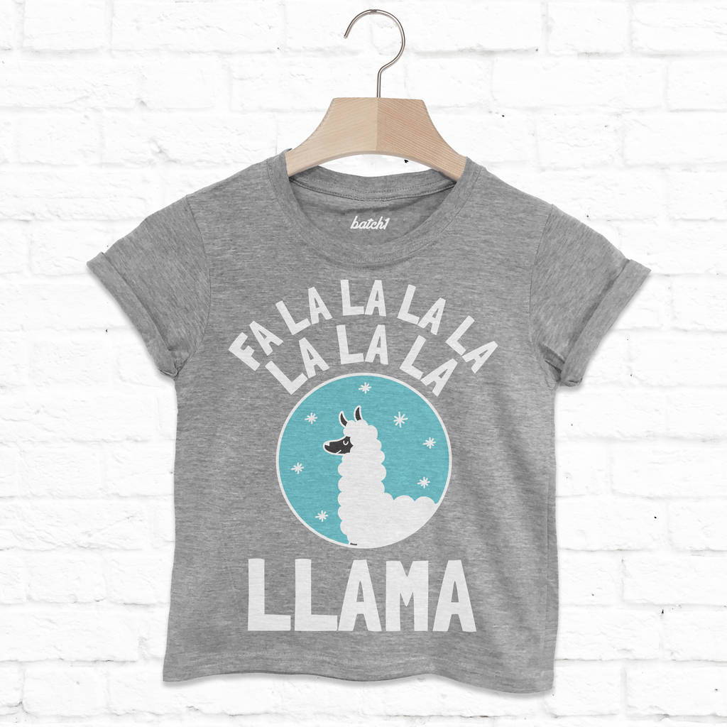 Fa La La Llama Children's Festive Christmas T Shirt By Batch1