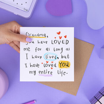 Grandma I Have Loved You My Entire Life Birthday Card, 2 of 2