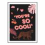 'You're So Cool' Illustrated Print, thumbnail 2 of 2
