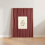 I Just Need You And Sunsets Striped Wall Print, thumbnail 4 of 8