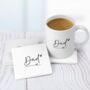 Personalised Script Dad Mug – Minimalist Father’s Day Gift With Heart Detail, thumbnail 5 of 9