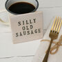 Silly Old Sausage Ceramic Coaster, thumbnail 2 of 3