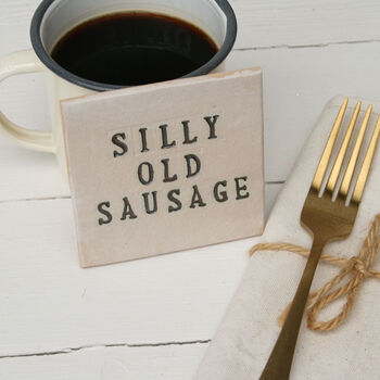 Silly Old Sausage Ceramic Coaster, 2 of 3