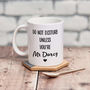 Do Not Disturb Unless You Are Mr. Darcy Mug, thumbnail 1 of 4