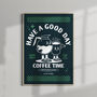 Have A Good Day Matte Art Print, thumbnail 4 of 6