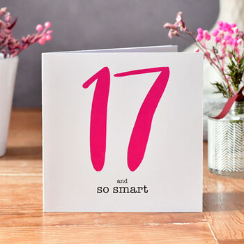 17 And So Smart 17th Birthday Card, 2 of 6