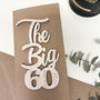 Personalised Big 60 Birthday Card, thumbnail 12 of 12