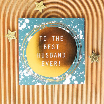 Gold Foiled To The Best Husband Ever! Card, 3 of 5