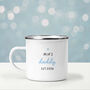Personalised Daddy Est Enamel Mug Gift From Baby, thumbnail 2 of 5