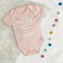 I'm A Princess Because Mummy Is A Queen Babygrow, thumbnail 1 of 2