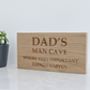 Personalised Dad's Man Cave Oak Sign, thumbnail 3 of 3