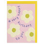 'A Very Happy Birthday To You' Card, thumbnail 1 of 2