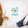 I Just Wet My Plants Funny Women's T Shirt, thumbnail 6 of 9