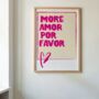 More Amor Por Favor Typography Wall Print | Digital Download, thumbnail 4 of 4