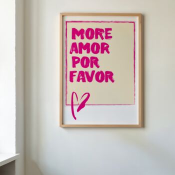 More Amor Por Favor Typography Wall Print | Digital Download, 4 of 4