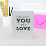 'When I Saw You I Fell In Love' Greetings Card, thumbnail 1 of 2