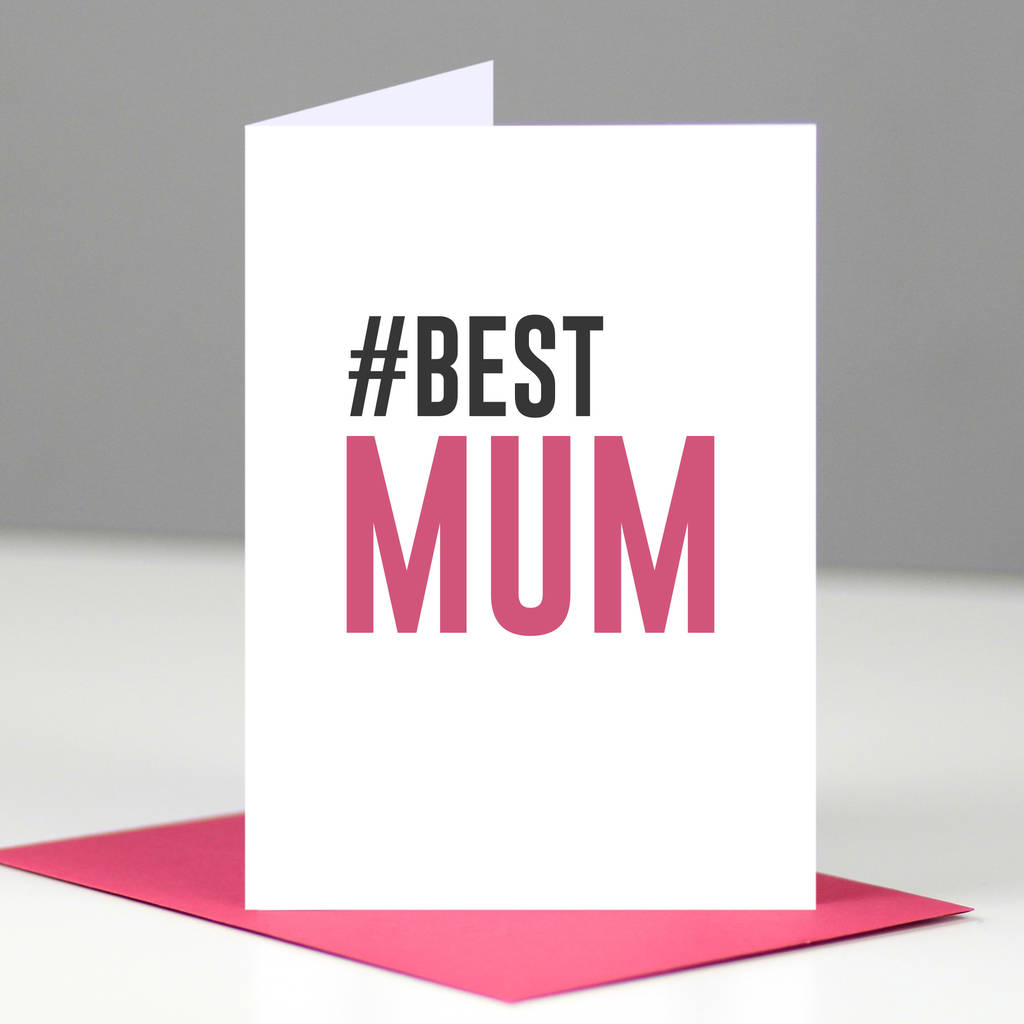 Hashtag 'Best Mum' Card By For The Love Of Geek