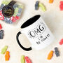 'Omg I Am An Adult' 18th Birthday Mug And Sweet Set, thumbnail 1 of 6