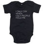 I Only Cry When Ugly People Hold Me Funny Baby Grow, thumbnail 3 of 3