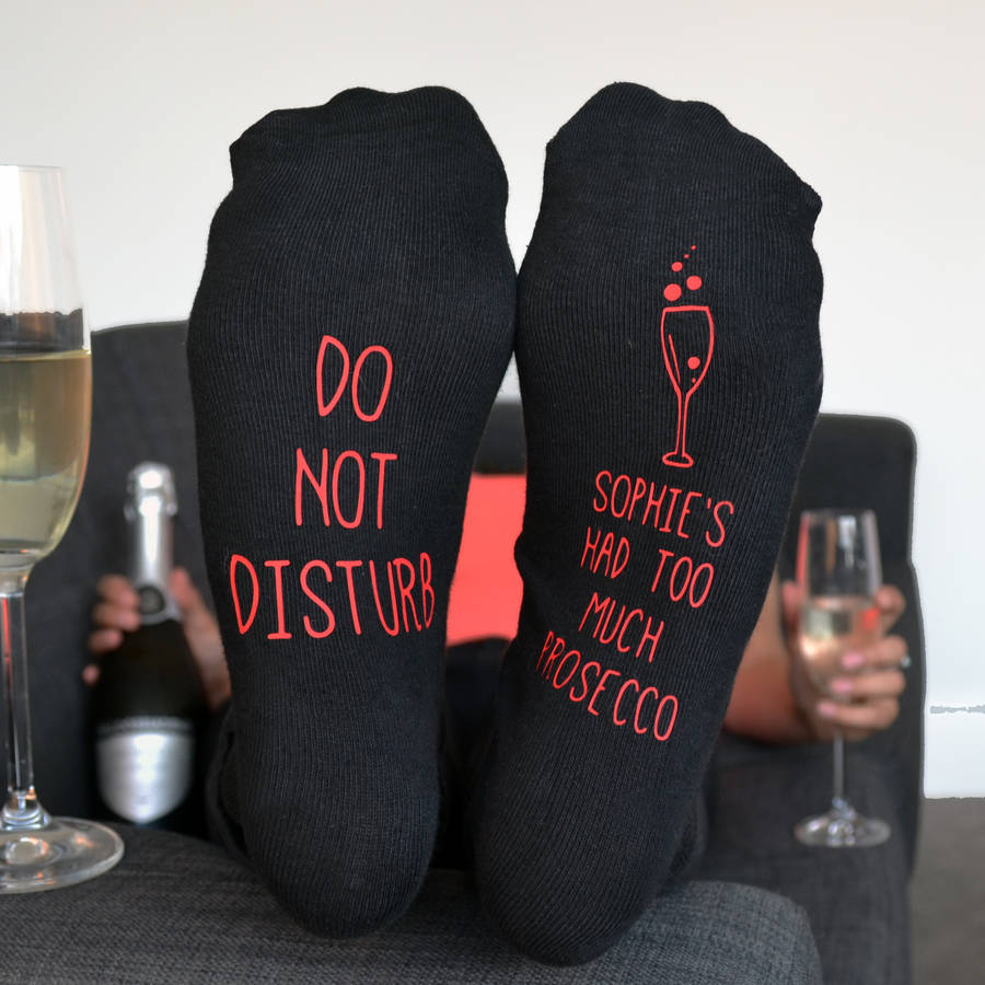 Do Not Disturb Too Much Prosecco Socks By Solesmith
