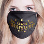 Unisex Christmas Slogan Face Mask, thumbnail 2 of 8