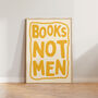 Feminist Books Not Men Funny Reading Print, thumbnail 4 of 8