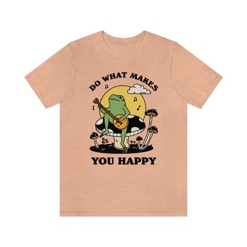 'Do What Makes You Happy' Frog Tshirt, 9 of 9