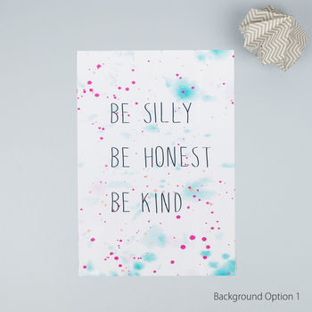 Positive Vibes Print, Be Silly Be Honest Be Kind, 3 of 6