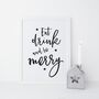 Eat Drink And Be Merry Christmas Decor Print, thumbnail 2 of 3