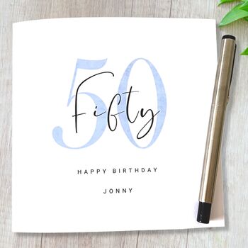 Personalised 50th Birthday Card Blue Fifty, 2 of 5