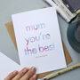 Mum You're The Best | Mother's Day Card Mummy, thumbnail 1 of 5