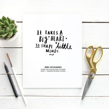 Personalised 'It Takes A big Heart' Teacher Print, 2 of 4