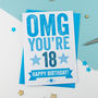 Omg You're 18 Birthday Card, thumbnail 2 of 3