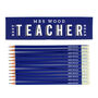 Personalised ‘Best Teacher Ever’ Pencil Box With 12 Blue Hb Pencils – Teacher Gift, thumbnail 3 of 3