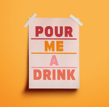 'Pour Me A Drink' Print, 5 of 11