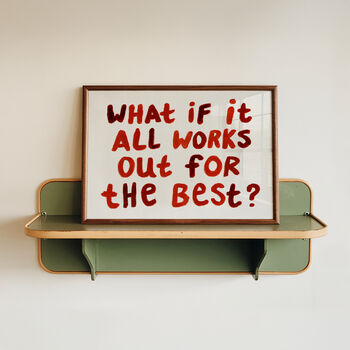 What If It All Works Out Hand Painted Quote Print, 9 of 9