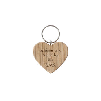 'A Sister Is A Friend For Life' Oak Heart Keyring, 2 of 2
