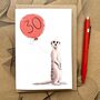 Personalised Meercat Birthday Card, thumbnail 2 of 4